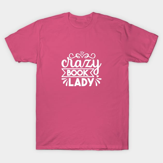 Crazy Book Lady T-Shirt by Perfect Spot